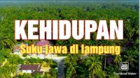 JAVA VILLAGE IN LAMPUNG-SUMATRA ( kampung jawa di lampung sumatra)