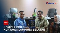 Komisi X DPR Ri Kunjungi Lampung Selatan