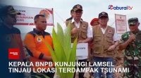 Kepala BNPB Kunjungi Lamsel Tinjau Lokasi Terdampak Tsunami