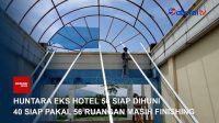 Huntara Eks Hotel 56 Siap Dihuni, 40 Siap Pakai, 56 Ruangan Masih Finishing