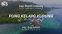 Pung Kelapo Kupung – Lagu Daerah Lampung [Lirik, Aksara & Terjemahan]