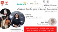 Shestarts.id x Nola Marta : Membawa Kearifan Lokal di Kancah Internasional
