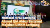 Nakhodai Hipmi Lampung, Ahmad Giri Akbar Bertekad Majukan UMKM Lampung