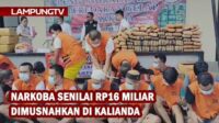 Narkoba Rp16 Miliar Dimusnahkan di Lampung Selatan
