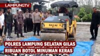Polres Lampung Selatan Gilas Ribuan Motol Miras Ilegal