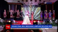 Grand Final Muli Mekhanai Lampung Selatan 2023 – SaburaiNEWS