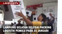 Lampung Selatan Selesaikan Packing Logistik Pemilu 31 Januari