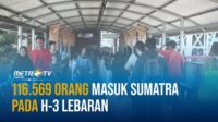 116 569 Orang Masuk Sumatra Pada H -3 Lebaran